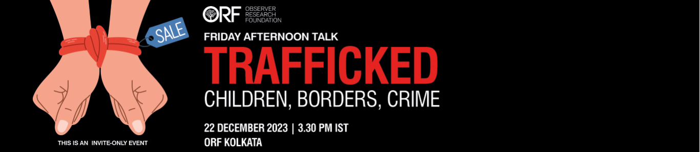 Friday Afternoon Talk | TRAFFICKED CHILDREN, BORDERS, CRIME