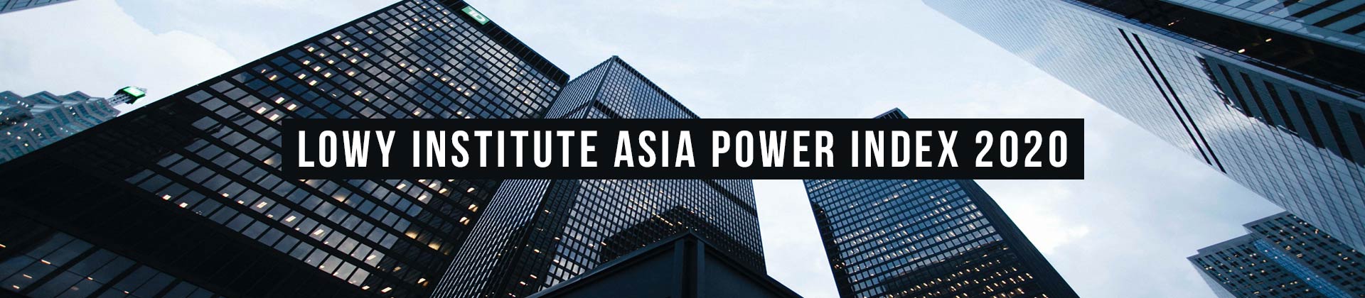 Digital discussion | The 2020 Lowy Institute Asia Power Index