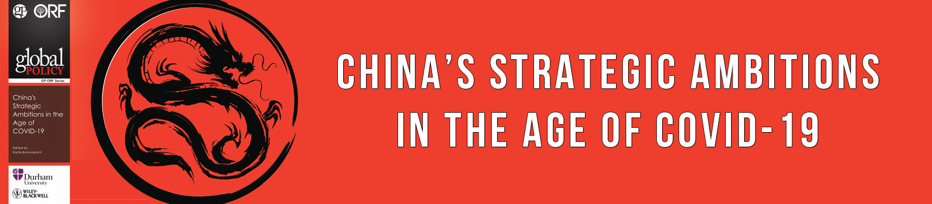 Book Launch | GP-ORF Series — China’s Strategic Ambitions in the Age of COVID-19