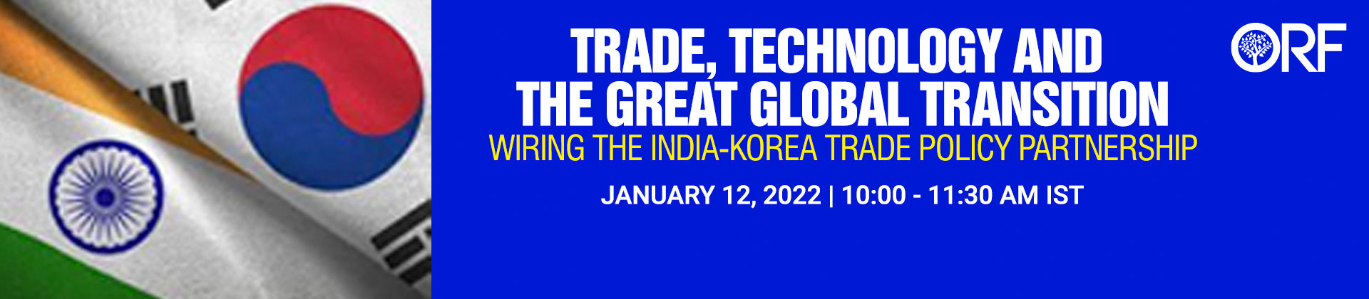 Trade, Technology and the Great Global Transition: Wiring the India-Korea Trade Policy Partnership