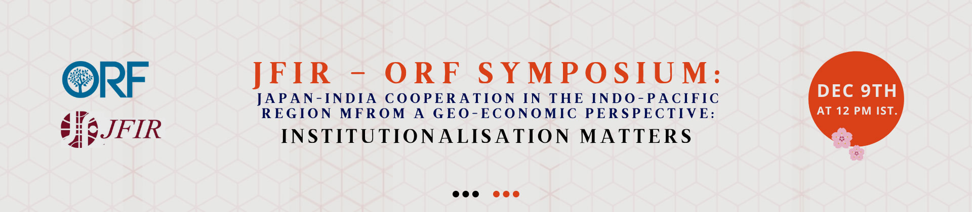 Japan-India Cooperation in the Indo-Pacific Region from a Geo-Economic Perspective: Institutionalisation Matters