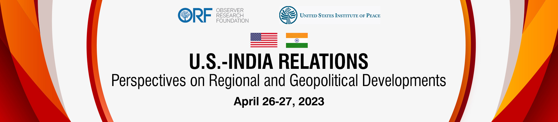 U.S.-India Relations: Perspectives on Regional and Geopolitical Developments