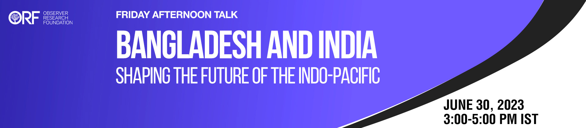 Friday Afternoon Talk | Bangladesh and India: Shaping the future of the Indo-Pacific