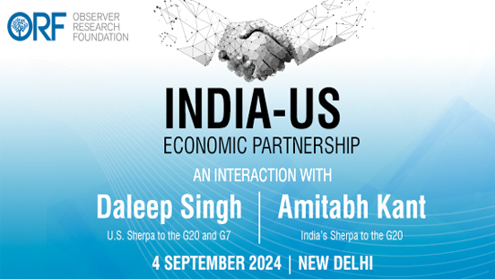 India-US Economic Partnership: An Interaction with USA's G20 and G7 Sherpa, Mr. Daleep Singh, and India's G20 Sherpa, Mr. Amitabh Kant