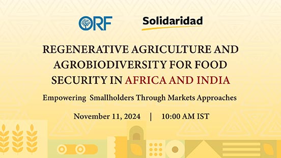 Regenerative Agriculture and Agrobiodiversity for Food Security in Africa and India - Empowering Smallholders through Markets Approaches