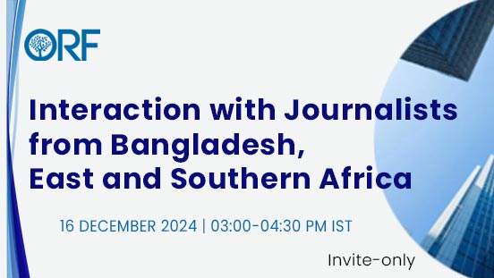 Interaction with Journalists from Bangladesh, East and Southern Africa