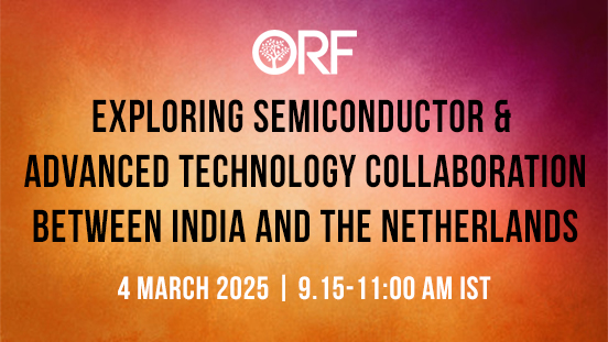 Exploring Semiconductor & Advanced Technology Collaboration between India and the Netherlands