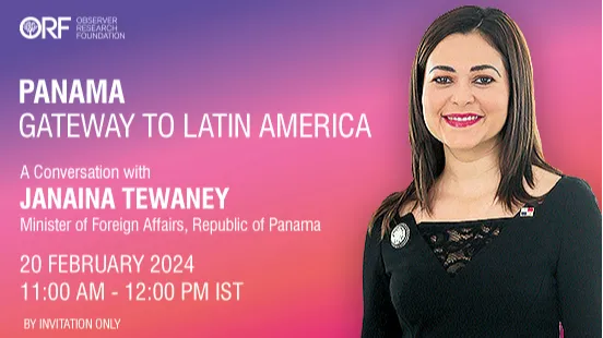 Panama | Gateway to Latin America - A Conversation with Janaina Tewaney, Minister of Foreign Affairs of the Republic of Panama