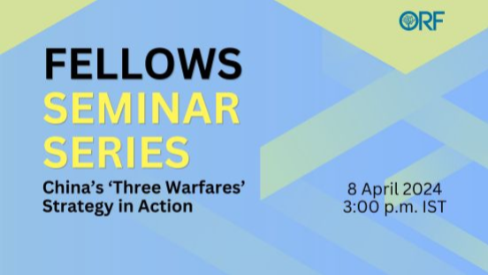 Fellows Seminar Series : China’s ‘Three Warfares’ Strategy in Action