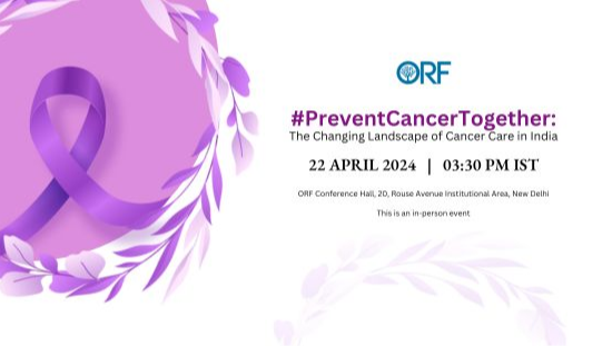 #PreventCancerTogether: The Changing Landscape of Cancer Care in India  