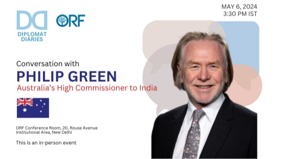 Diplomat Diaries | Interaction with Philip Green, Australia’s High Commissioner to India  