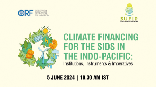 Climate Financing for the SIDS in the Indo-Pacific: Institutions, Instruments & Imperatives  