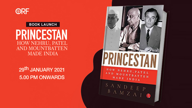 Book Launch | Princestan: How Nehru, Patel and Mountbatten Made India