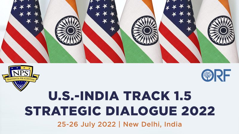 U.S.-INDIA Track 1.5 Strategic Dialogue 2022