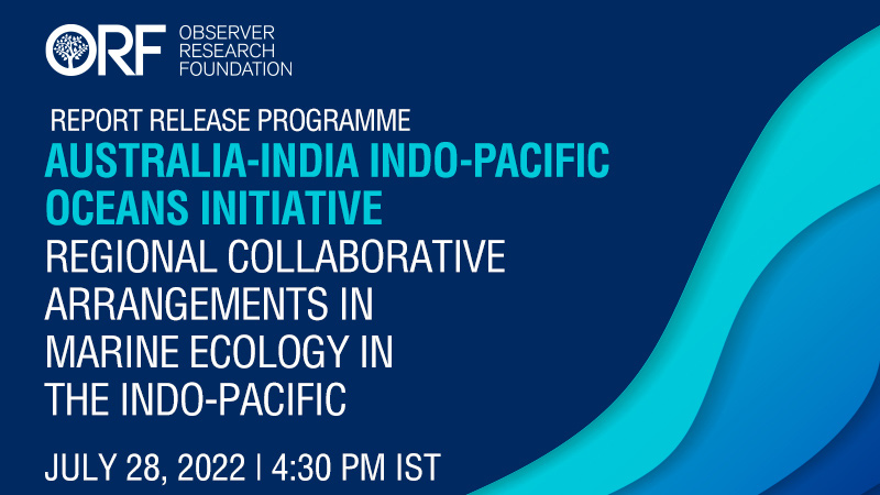 Report Release | Australia-India Indo-Pacific Oceans Initiative: Regional Collaborative Arrangements in Marine Ecology in the Indo-Pacific