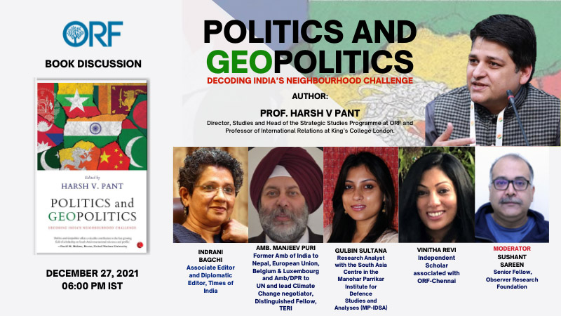 Book Discussion | Politics and Geopolitics: Decoding India’s Neighbourhood Challenge