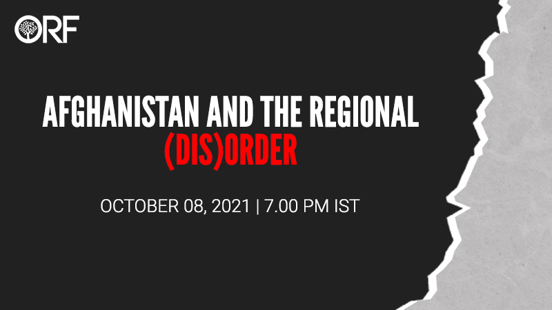 Afghanistan and the Regional (Dis)order