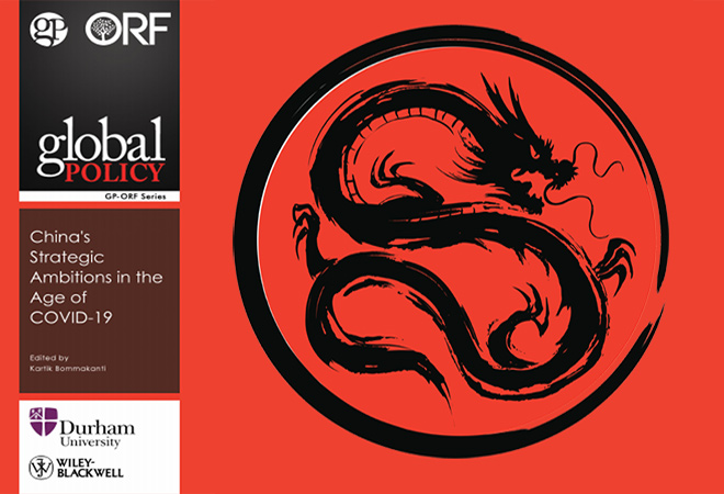 Book Launch | GP-ORF Series — China’s Strategic Ambitions in the Age of COVID-19