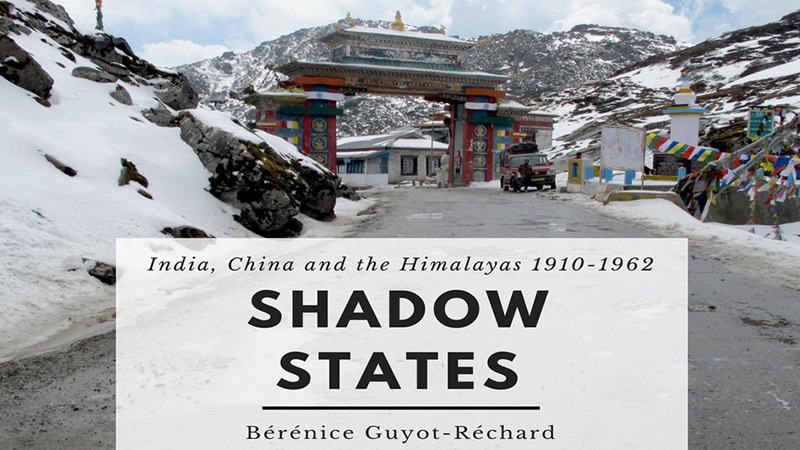 Book discussion | Shadow States: India, China and the Eastern Himalayas