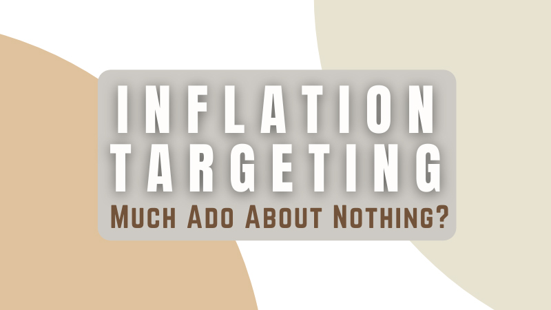 Paper Discussion | Inflation Targeting: Much Ado about Nothing?