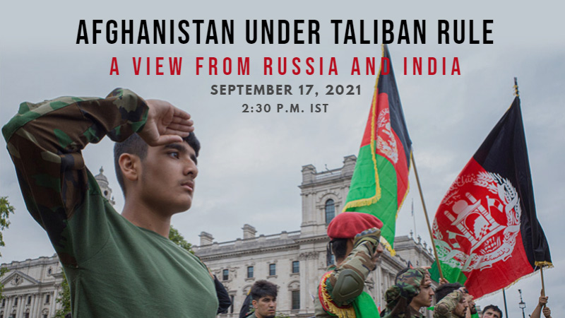 Afghanistan under Taliban rule: A view from Russia and India