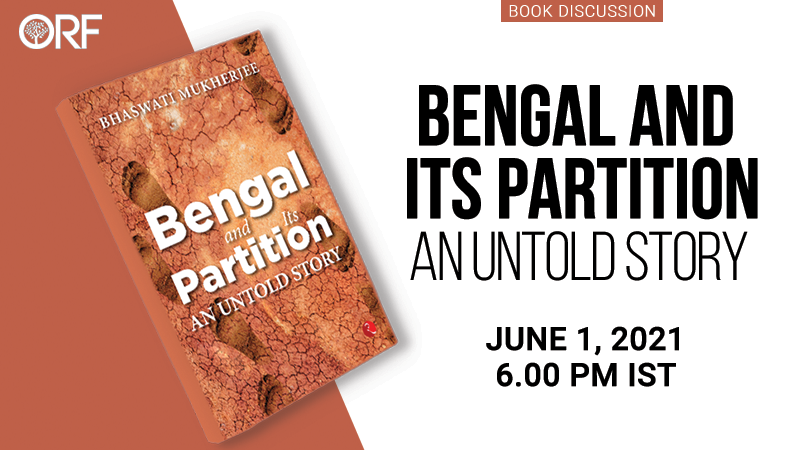 Book Discussion | Bengal and Its Partition: An Untold Story