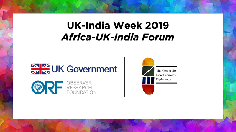 UK-India Week 2019: Africa-UK-India Forum