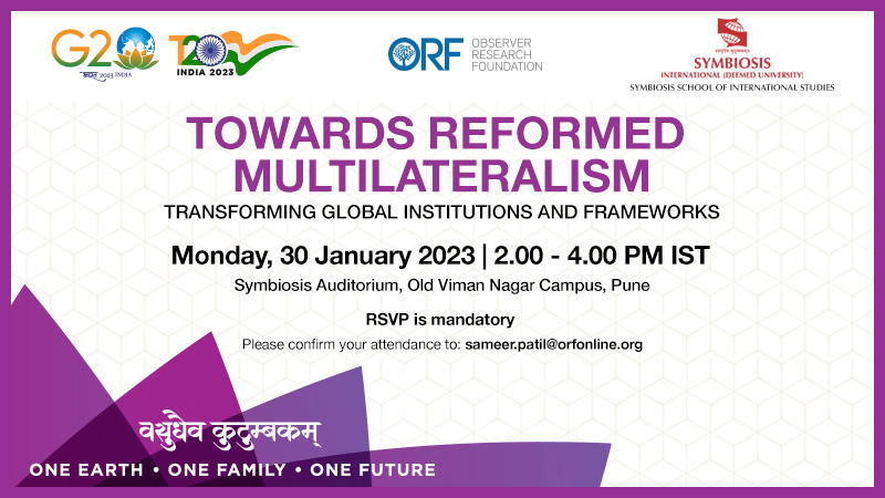 T20 Side Event | Panel Discussion on Towards Reformed Multilateralism: Transforming Global Institutions and Frameworks