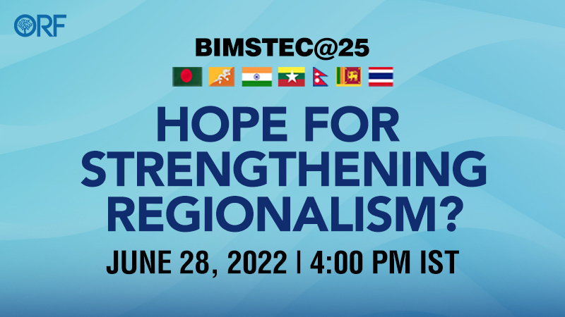 BIMSTEC@25: Hope for Strengthening Regionalism?