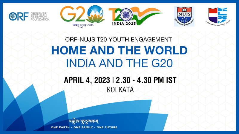 ORF-NUJS T20 Youth Engagement | Home and the World: India and the G20