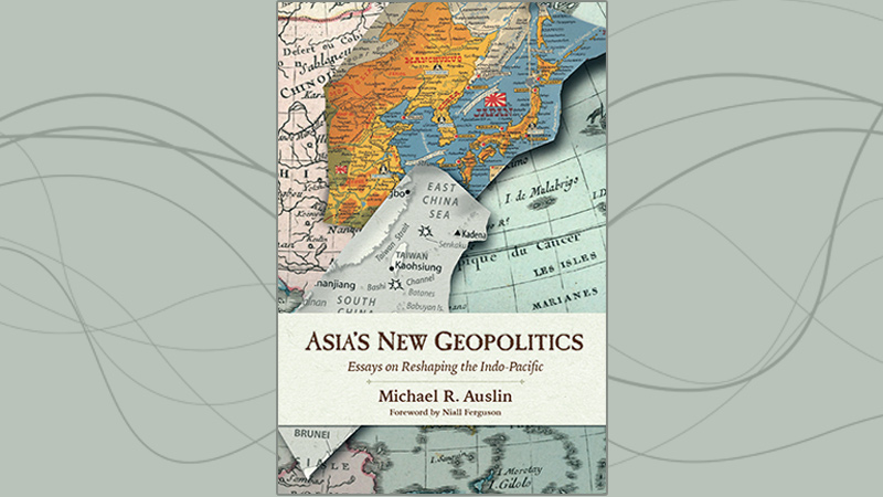 Book Discussion | Asia’s New Geopolitics: Essays on Reshaping the Indo-Pacific