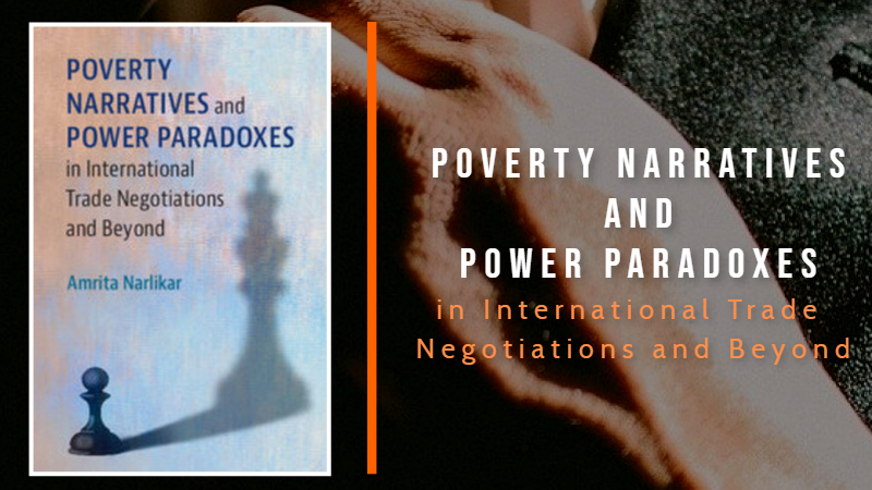 Book Discussion | Poverty Narratives and Power Paradoxes in International Trade Negotiations and Beyond