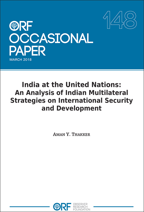 India at the United Nations: An analysis of Indian multilateral strategies on international security and development