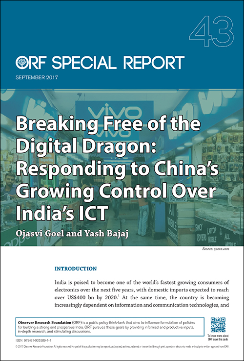 Breaking free of the digital dragon: Responding to China’s growing control over India’s ICT  