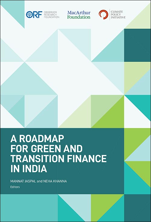 A Roadmap for Green and Transition Finance in India  