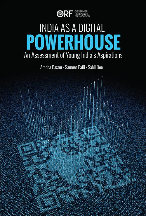India as a Digital Powerhouse: An Assessment of Young India’s Aspirations