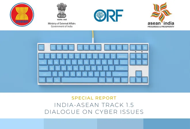 Report of the Second India-ASEAN Track 1.5 Dialogue on cyber issues  