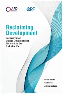 Reclaiming Development: Pathways for Public Development Finance in the Indo-Pacific  