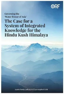 Governing the ‘Water Tower of Asia’: The Case for a System of Integrated Knowledge for the Hindu Kush Himalaya