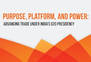 उद्देश्य, मंच और शक्ति : भारत की G20 अध्यक्षता के वर्ष में ‘व्यापारिक प्रगति’  