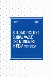 Building Resilient Global Value Chain Linkages in India: Findings from an Enterprise Survey