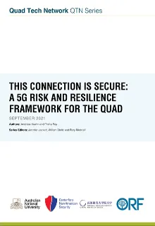 This Connection is Secure: A 5G Risk and Resilience Framework for The QUAD  