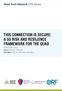 This Connection is Secure: A 5G Risk and Resilience Framework for The QUAD