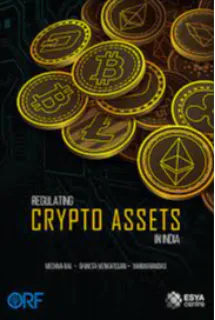 Regulating Crypto Assets in India