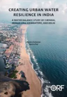 Creating Urban Water Resilience in India: A Water Balance Study of Chennai, Bengaluru, Coimbatore, and Delhi  