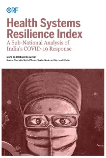 Health Systems Resilience Index: A Sub-National Analysis of India’s COVID-19 Response