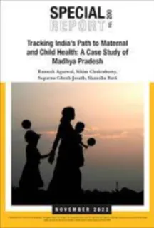 Tracking India’s Path to Maternal and Child Health: A Case Study of Madhya Pradesh