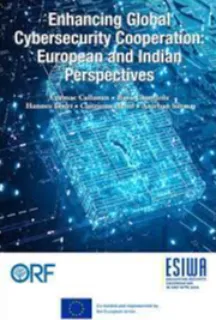 Enhancing Global Cybersecurity Cooperation: European and Indian Perspectives  