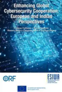 Enhancing Global Cybersecurity Cooperation: European and Indian Perspectives