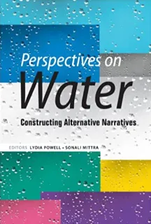 Perspectives on Water: Constructing Alternative Narratives  